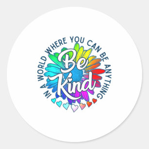 Autism In A World Where You Can Be Anything Be Kin Classic Round Sticker