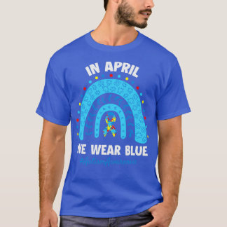 Autism In April We Wear Blue Rainbow Puzzle Autism T-Shirt