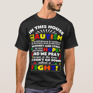 Autism in this house we don't go down without a Fi T-Shirt