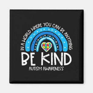 Autism In World Where You Can Be Kind Aware Women Magnet