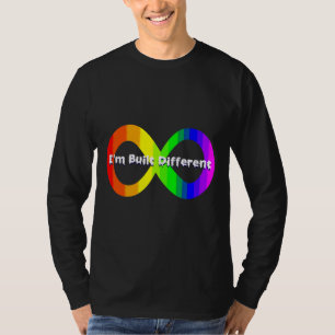 Autism Infinity Sign I M Built Different T-Shirt