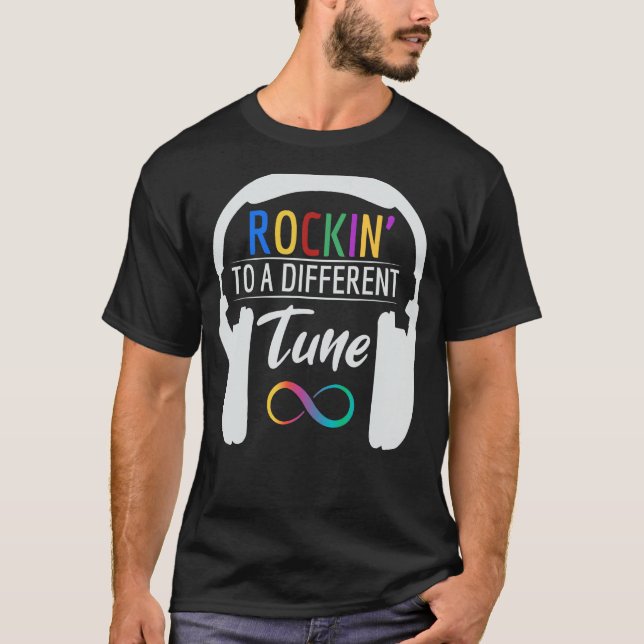 Autism Infinity Symbol Rockin To A Different Tune T-Shirt (Front)