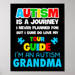 Autism Is A Journey I Never Planned Autism Grandma Poster