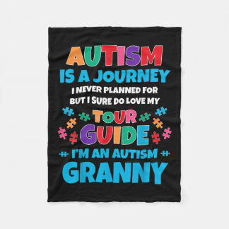 Autism Is A Journey I Never Planned Autism Granny  Fleece Blanket
