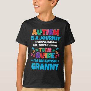 Autism Is A Journey I Never Planned Autism Granny  T-Shirt