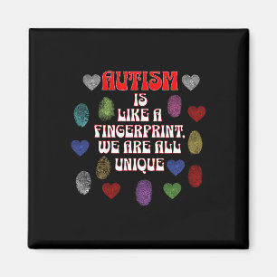 Autism Is Like A Fingerprint We Are All Unique Awa Magnet