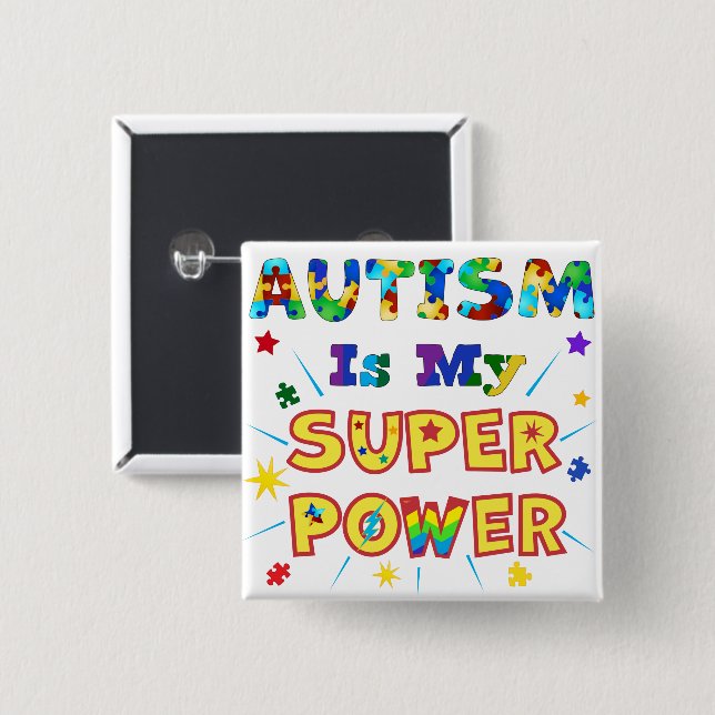 Autism Is My Super Power 15 Cm Square Badge (Front & Back)