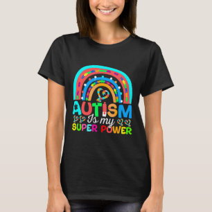 Autism Is My Super Power Adhd Puzzle Autism Awaren T-Shirt