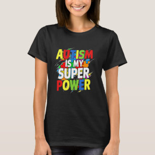Autism Is My Super Power Autism Awareness Day Boys T-Shirt