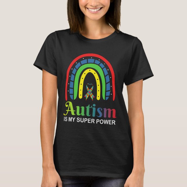 Autism Is My Super Power Autism Awareness T-Shirt (Front)