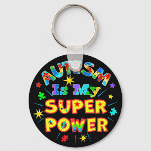 Autism Is My Super Power Key Ring