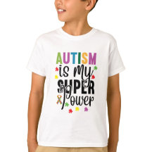 Autism is my Super Power Kid's T-Shirt