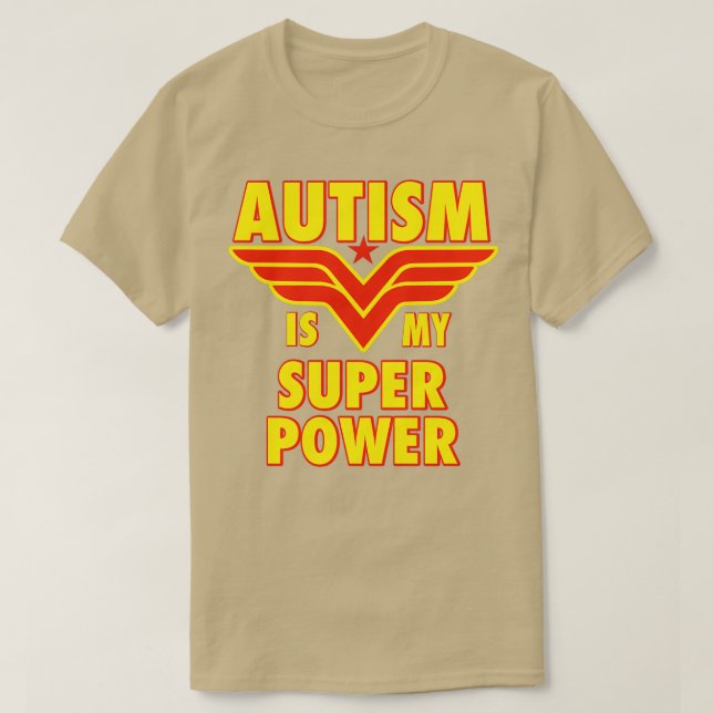 Autism Is My Super Power T-Shirt (Design Front)
