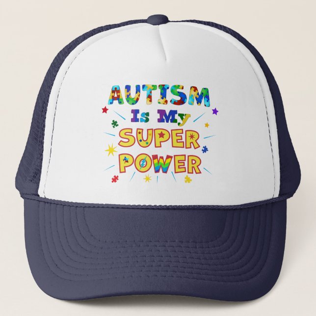 Autism Is My Super Power Trucker Hat (Front)