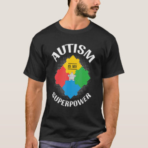 Autism Is My Superpower Autism Awareness Asd Puzzl T-Shirt