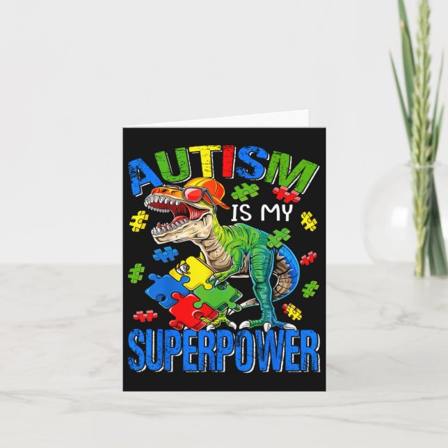 Autism Is My Superpower Autism Awareness Dinosaur  Card (Front)