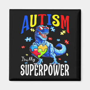 Autism Is My Superpower Autism Awareness Dinosaur  Magnet