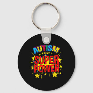 Autism Is My Superpower Autism Awareness  Key Ring