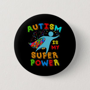 Autism Is My Superpower Autism Awareness Support 6 Cm Round Badge
