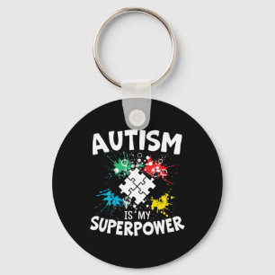 Autism Is My Superpower Autist Asd Disorder Autism Key Ring
