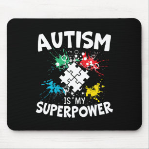 Autism Is My Superpower Autist Asd Disorder Autism Mouse Mat