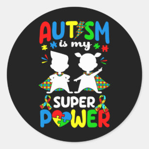 Autism Is My Superpower Autist Autists Support Aut Classic Round Sticker