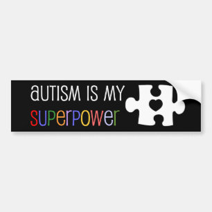 Autism is my Superpower Bumper Sticker