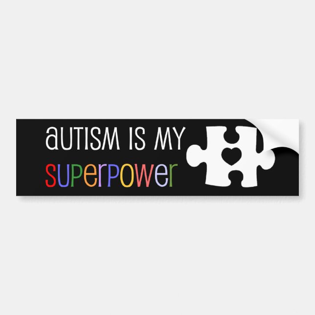 Autism is my Superpower Bumper Sticker (Front)