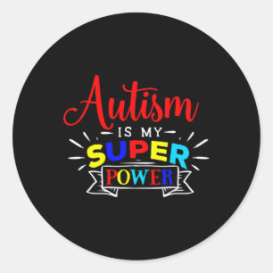 Autism Is My Superpower - Colourful Autistic Disab Classic Round Sticker
