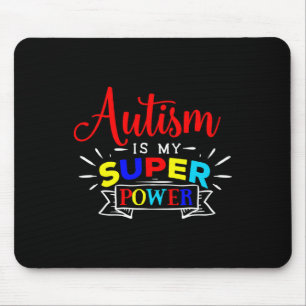 Autism Is My Superpower - Colourful Autistic Disab Mouse Mat