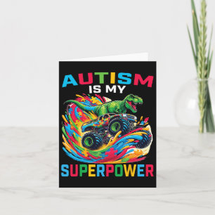 Autism Is My Superpower Dino T Rex Monster Truck K Card