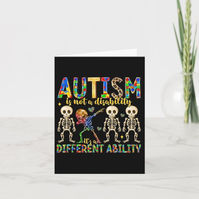 Autism Is Not A Disability It's A Different Abilit Card (Front)