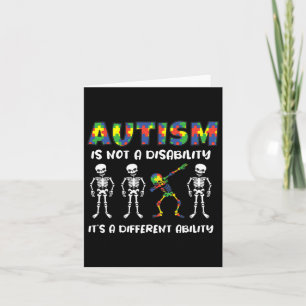 Autism Is Not A Disability It's A Different Abilit Card