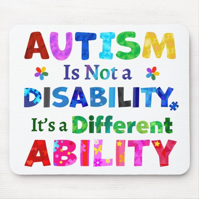 AUTISM Is Not a Disability Mouse Mat (Front)