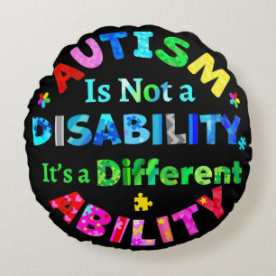 AUTISM Is Not a Disability Round Cushion
