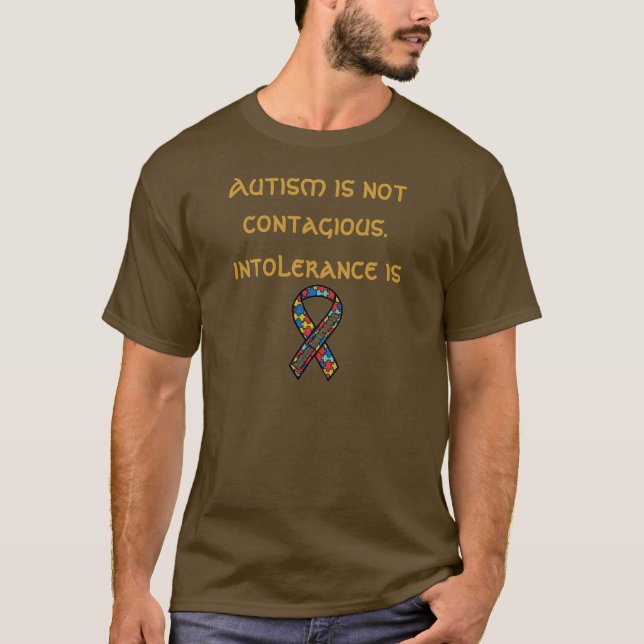Autism is not contagious T-Shirt (Front)