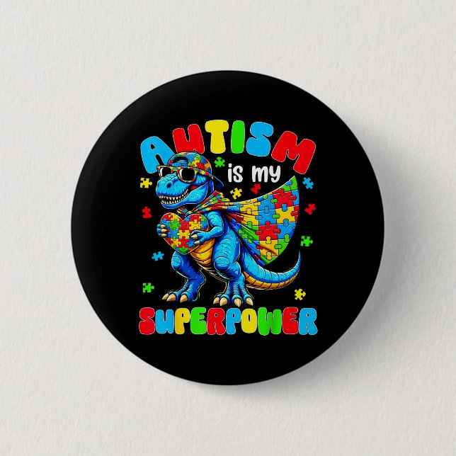 Autism is Superwer Dinosaur Puzzle Autistic Men 6 Cm Round Badge (Front)