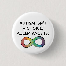 Autism Isn't a Choice Neurodiversity Acceptance