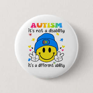 Autism it is not a disability it is a different 6 cm round badge