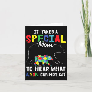 Autism It Takes A Special Mum To Hear What A Son C Card