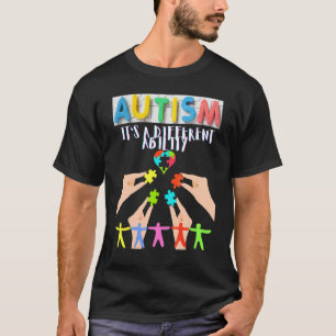 Autism Its A Different Ability Family Friends Acce T-Shirt