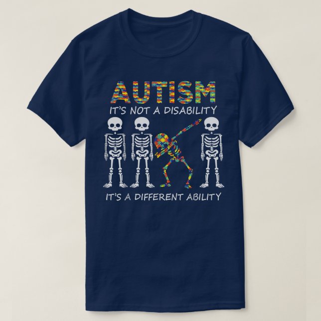 Autism it's a different ability Funny Dabbing skel T-Shirt (Design Front)