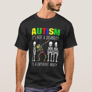 Autism It's A Different Ability Funny Dabbing Skel T-Shirt