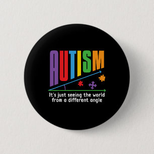 Autism-it's Just Seeing The World Different Angle 6 Cm Round Badge