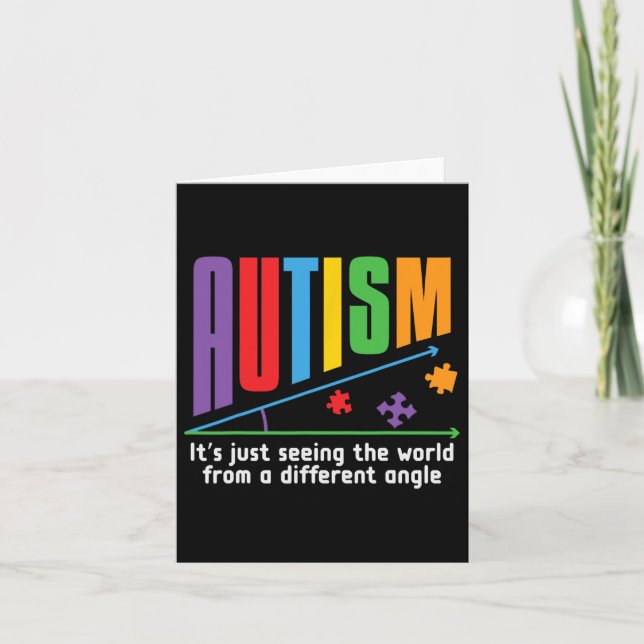 Autism-it's Just Seeing The World Different Angle  Card (Front)