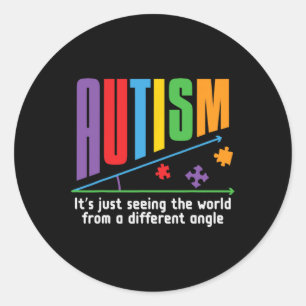Autism-it's Just Seeing The World Different Angle  Classic Round Sticker