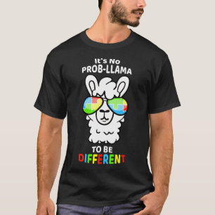 Autism-Its No Prob-Llama To Be Differen Autism Gif T-Shirt