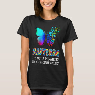 Autism-Its Not A Disability Different Ability Auti T-Shirt