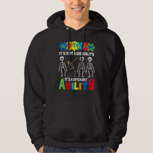 Autism It's Not A Disability It's A Different Abil Hoodie