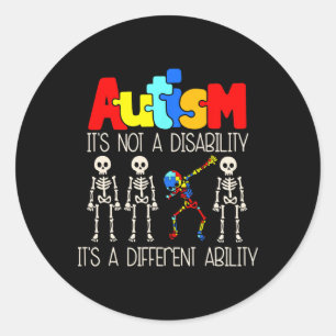 Autism Its Not A Disability Its A Different Abilit Classic Round Sticker